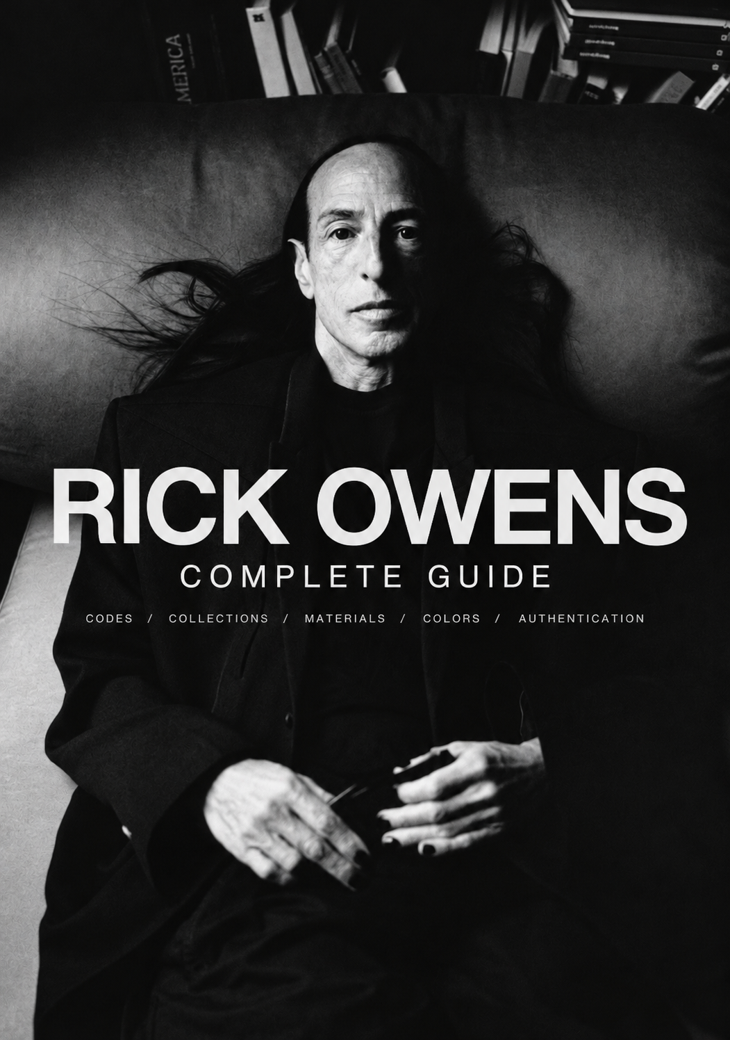 Rick Owens Complete Guide
